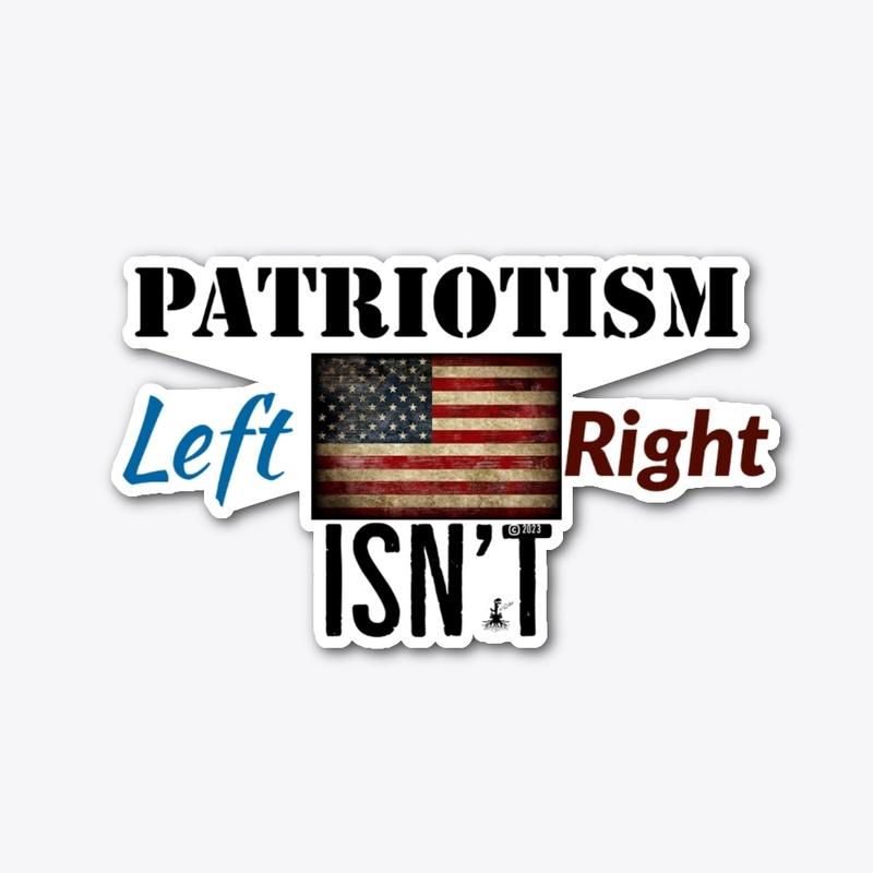 Patriotism Isn't Left nor Right